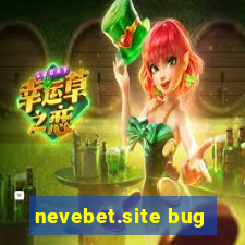 nevebet.site bug